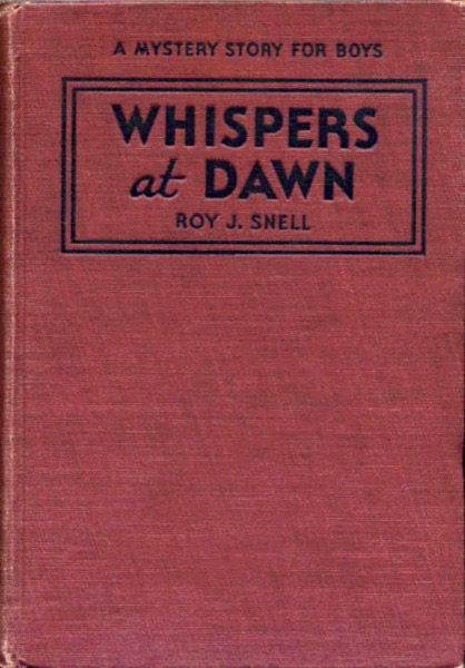 Whispers at Dawn; Or, The Eye by Roy J. Snell