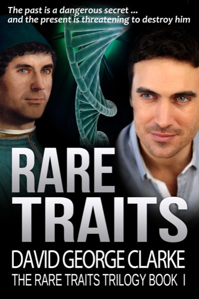 Rare Traits (The Rare Traits Trilogy Book I) by David George Clarke