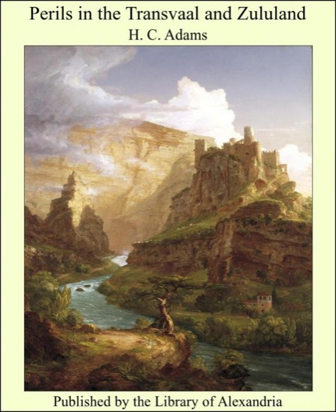 Perils in the Transvaal and Zululand by F. S. Brereton