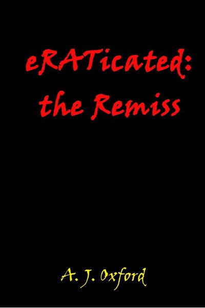 eRATicated:  The Remiss by A. J. Oxford