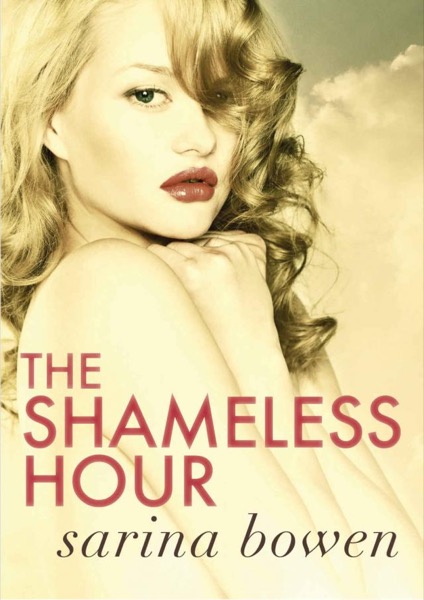 The Shameless Hour (The Ivy Years Book 4) by Sarina Bowen