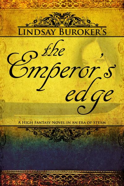 The Emperor's Edge (a high fantasy mystery in an era of steam) by Lindsay Buroker