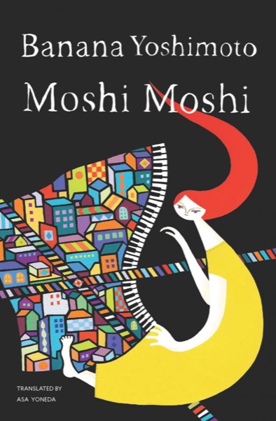 Moshi Moshi by Banana Yoshimoto