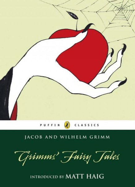 Grimms' Fairy Tales by Jacob Grimm