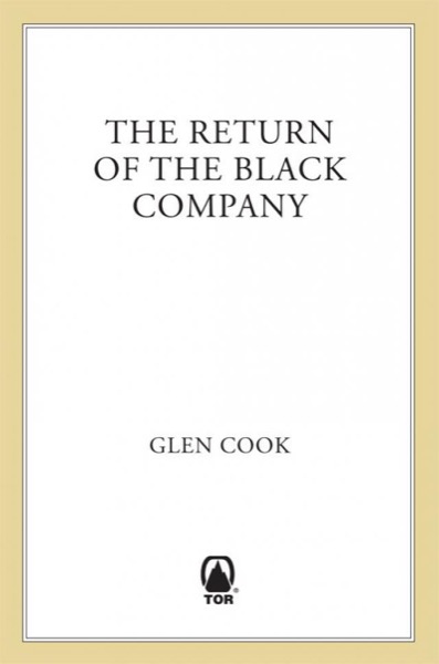 The Return of the Black Company by Glen Cook