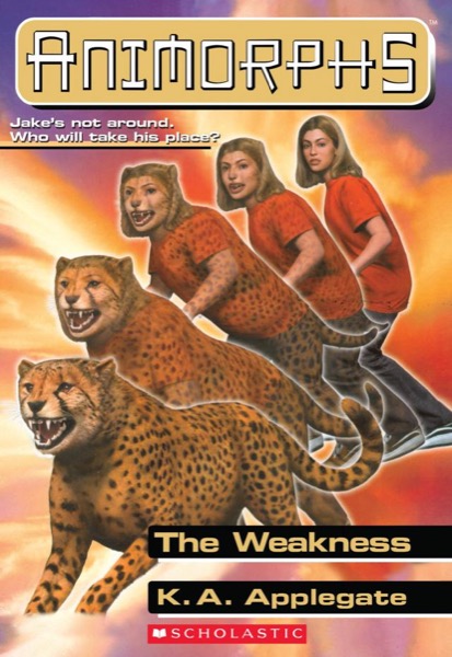 The Weakness by K. A. Applegate