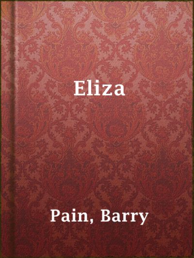 Eliza by Barry Pain