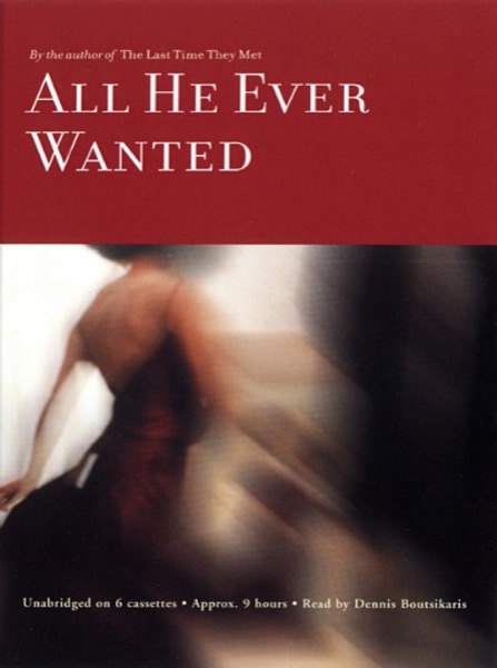 All He Ever Wanted by Anita Shreve