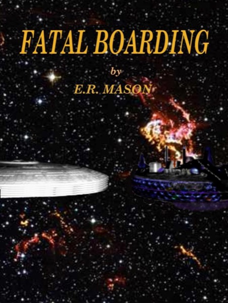 Fatal Boarding by E. R. Mason