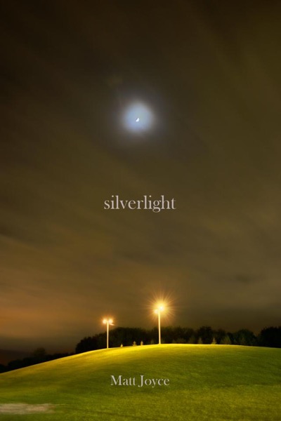 Silverlight by Matt Joyce