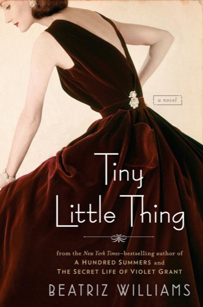 Tiny Little Thing by Beatriz Williams