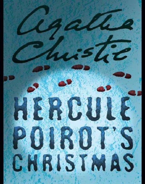 Hercule Poirot's Christmas: A Hercule Poirot Mystery by Agatha Christie