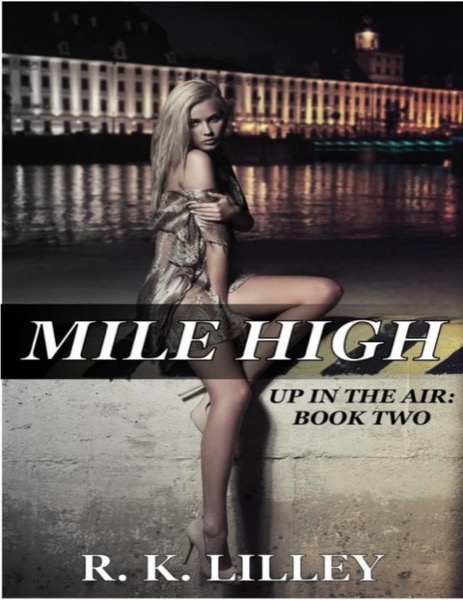 Mile High by R. K. Lilley