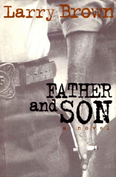 Father and Son by Larry Brown