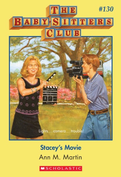 Stacey's Movie by Ann M. Martin