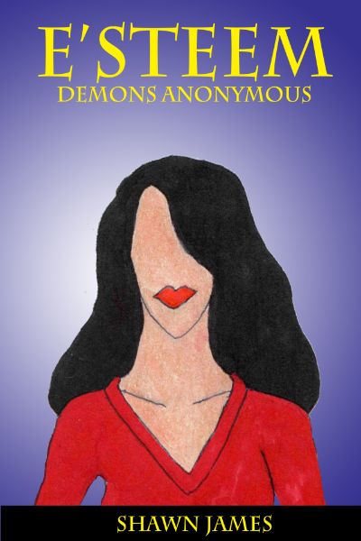 E'steem: Demons Anonymous by Shawn James