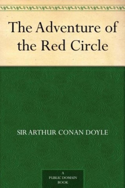 The Adventure of the Red Circle by Arthur Conan Doyle