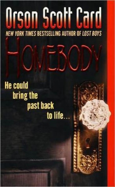 Homebody by Orson Scott Card