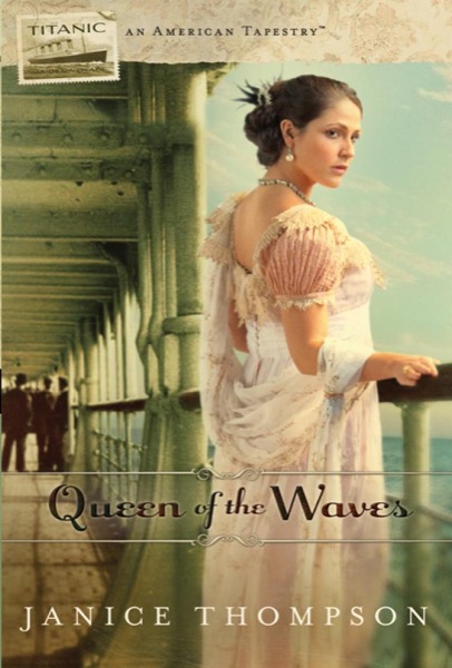 Queen of the Waves by Janice Thompson