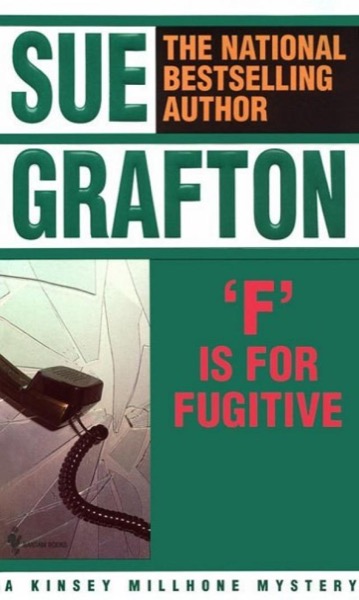 F Is for Fugitive by Sue Grafton