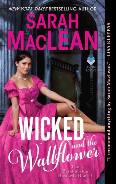 Wicked and the Wallflower by Sarah MacLean