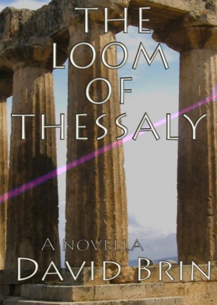 The Loom of Thessaly by David Brin