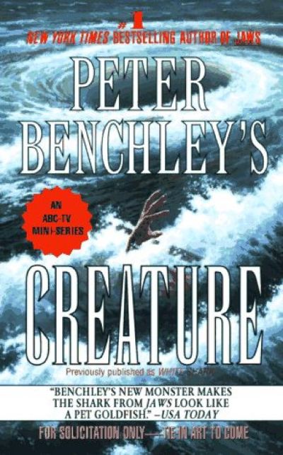 Peter Benchley's Creature by Peter Benchley