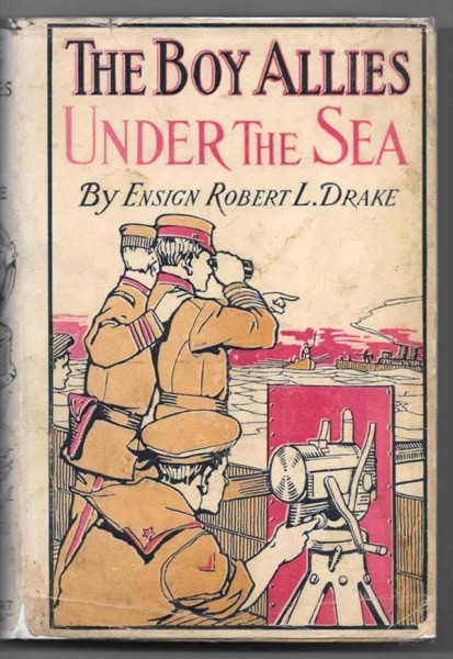 Boy Allies Under the Sea; Or, The Vanishing Submarines by Clair W. Hayes