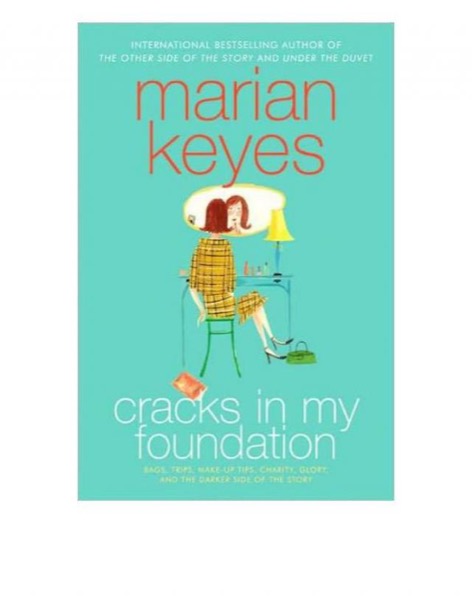 Cracks in My Foundation by Marian Keyes