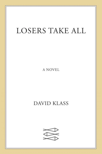 Losers Take All by David Klass