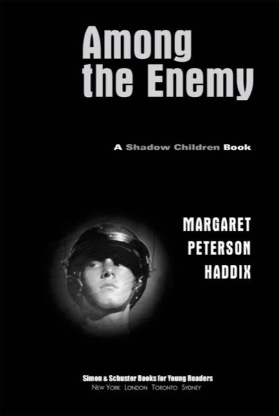 Among the Enemy by Margaret Peterson Haddix