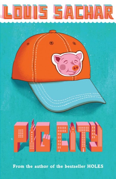 Pig City by Louis Sachar