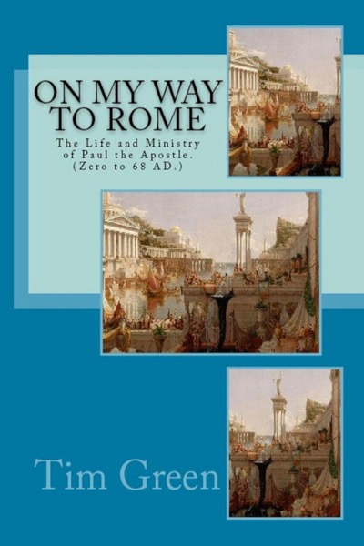 On My Way to Rome by Tim Green