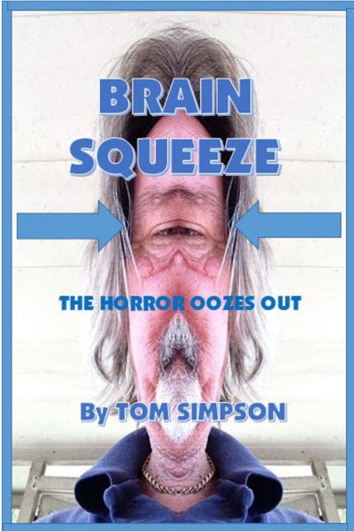 Brain Squeeze by Tom Simpson