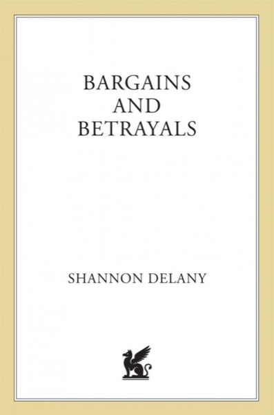 Bargains and Betrayals by Shannon Delany