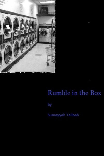 Rumble in the Box by Sumayyah Talibah