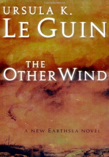 The Other Wind by Ursula K. Le Guin