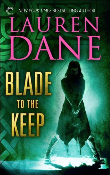 Blade to the Keep by Lauren Dane