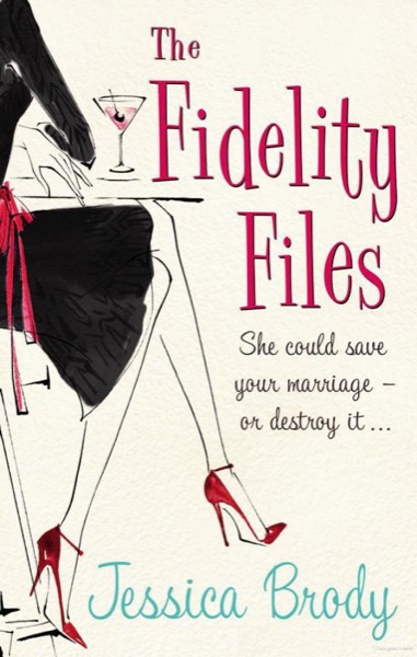 Fidelity Files by Jessica Brody