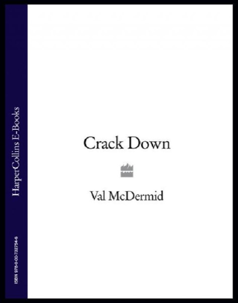 Crack Down by Val McDermid