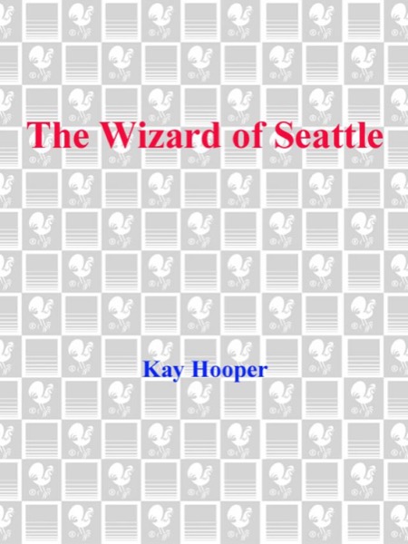 The Wizard of Seattle by Kay Hooper