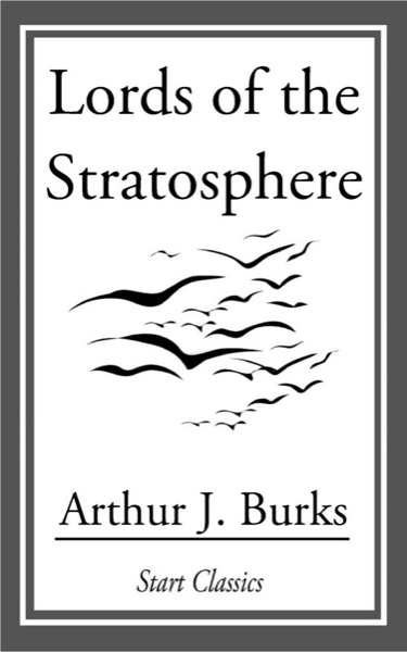 Lords of the Stratosphere by Arthur J. Burks