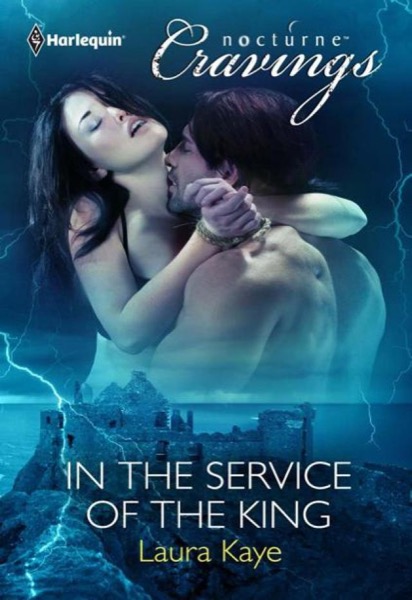 In the Service of the King by Laura Kaye