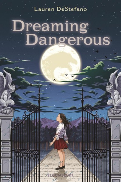 Dreaming Dangerous by Lauren DeStefano