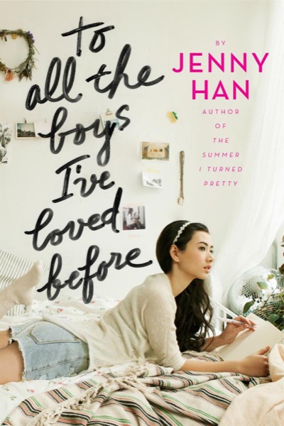 To All the Boys I've Loved Before by Jenny Han