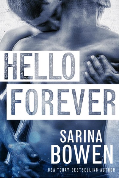 Hello Forever by Sarina Bowen