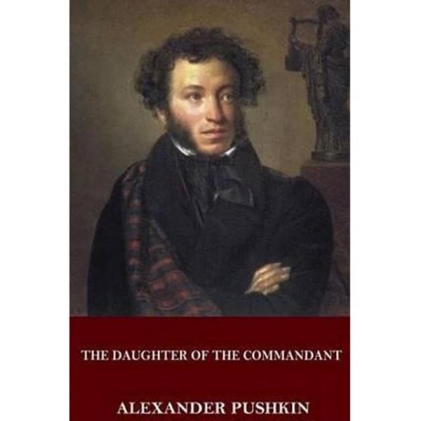 The Daughter of the Commandant by Aleksandr Sergeevich Pushkin