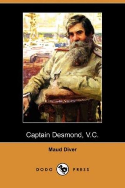Captain Desmond, V.C. by Maud Diver