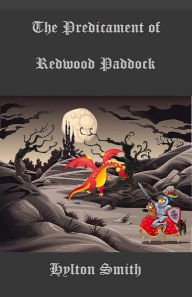 The Predicament of Redwood Paddock by Hylton Smith