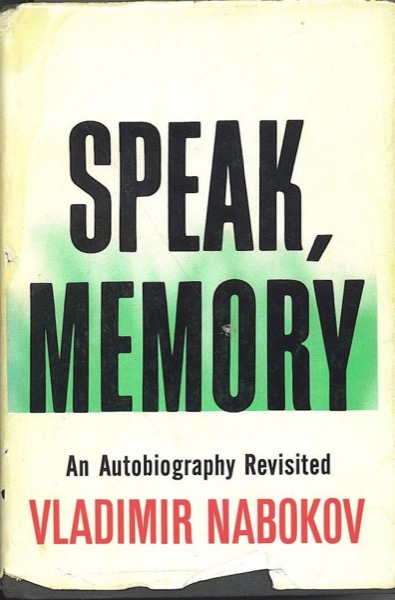 Speak, Memory by Vladimir Nabokov